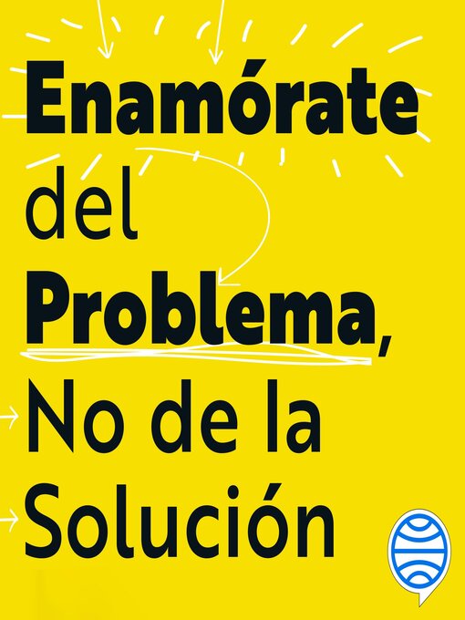 Title details for Enamórate del problema no de la solución by Uri Levine - Available